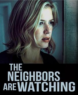 桃色视频《马路对面的房子 The Neighbors Are Watching》免费在线观看