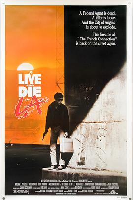 桃汁影院《威猛奇兵 To Live and Die in L.A.》免费在线观看